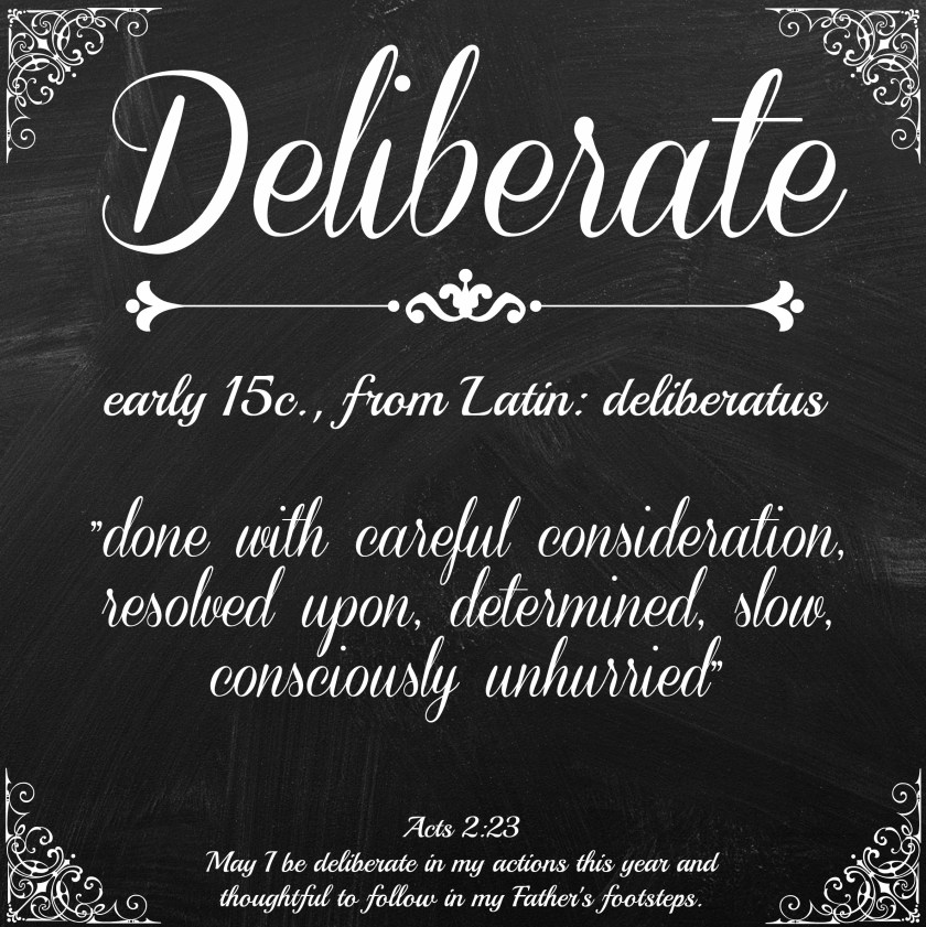 Deliberate